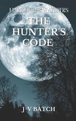 Mark of the Watchers: The Hunter's Code