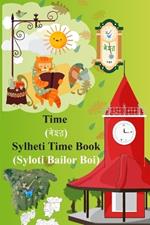 Time (Bael): Sylheti Time Book (Syloti Bailor Boi)