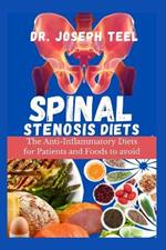 Spinal Stenosis Diets: The Anti-inflammatory Diets for Patients And Foods to Avoid