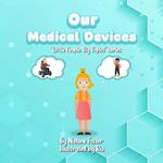 Our Medical Devices