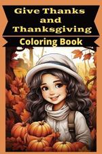 Give Thanks and Thanksgiving Coloring Book