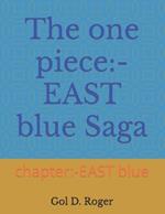 The one piece: - EAST blue Saga: chapter: -EAST blue