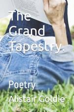 The Grand Tapestry.: Poetry