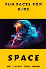 Fun Facts for Kids: : Space