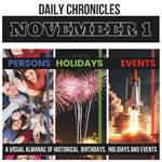 Daily Chronicles November 1: A Visual Almanac of Historical Events, Birthdays, and Holidays