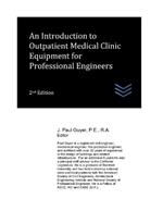 An Introduction to Outpatient Medical Clinic Equipment for Professional Engineers