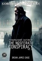 The Nosferatu Conspiracy Graphic Serial, Vol. 2: The Stap?n