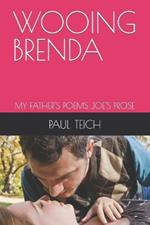 Wooing Brenda: My Father's Poems Joe's Prose