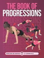 The book of Progressions: Regressions and variations