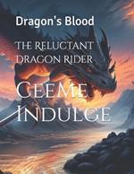 The Reluctant Dragon Rider: Dragon's Blood