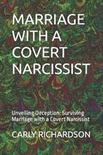 Marriage with a Covert Narcissist: Unveiling Deception: Surviving Marriage with a Covert Narcissist