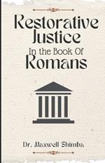 Restorative Justice in the Book of Romans