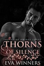 Thorns of Silence: A Dark Mafia Romance