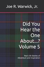Did You Hear the One About...?: Volume 5