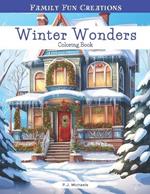 Winter Wonders: A Relaxing Adult Coloring Book for the Hectic Holiday Season