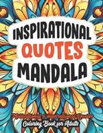 Inspiration Quotes Coloring book: Inspiration & Joy: Mandalas & Affirmations