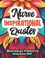 Nurse Inspirational Quotes Coloring: Large Print 8.5 x 11 Motivational Quotes for Nurses