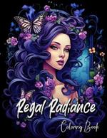 Regal Radiance Coloring Book: A Princess-Inspired Coloring Journey