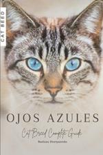 Ojos Azules: Cat Breed Complete Guide