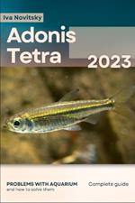 Adonis Tetra: Problems with aquarium and how to solve them