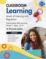 Levels of Listening and Regulation: Grade 7 - (4) 20-Minute Modules