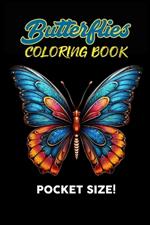 Butterflies Coloring Book: Pocket-Sized For Travel!