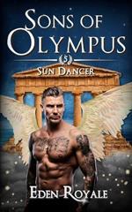 Sun Dancer: A Greek Mythology Urban Fantasy Romance (Sons of Olympus - Book 5)