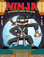 Ninja Coloring Book for Kid: Boy coloring books