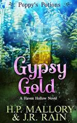 Gypsy Gold: A Paranormal Women's Fiction Novel: (Poppy's Potions)