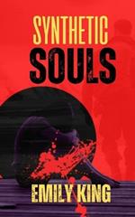 Synthetic Souls: Sci-fi Fantasy and Action Adventures of the AI Saga