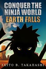 Conquer The Ninja World: Earth Falls