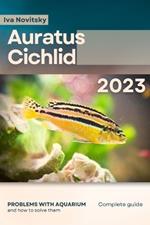 Auratus Cichlid: Problems with aquarium and how to solve them