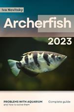 Archerfish: Problems with aquarium and how to solve them