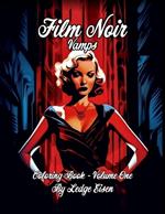 Film Noir Vamps Coloring Book Volume One