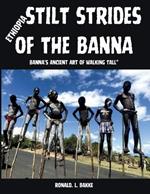 Stilt Strides of the Banna: Banna's Ancient Art of Walking Tall