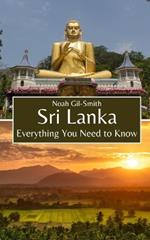 Sri Lanka: Everything You Need to Know