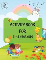 Activity Book For 3-5 Year Olds: Colouring, Tracing Letters, Numbers, Maths, Memory games, Puzzles and more
