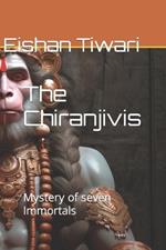 The Chiranjivis: Mystery of seven Immortals