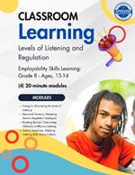 Levels of Listening and Regulation: Grade 8 - (4) 20-minute lessons