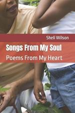 Songs From My Soul: Poems From My Heart