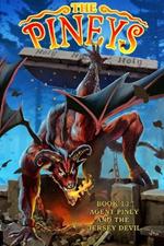The Pineys: Book 13: Agent Piney and the Jersey Devil