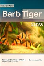 Barb Tiger: Problems with aquarium and how to solve them