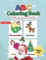 ABC Coloring Book Christmas Edition: 26 pages with large English letters for children aged 3-8