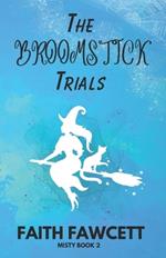 The Broomstick Trials: Misty #2