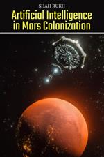 Artificial Intelligence in Mars Colonization