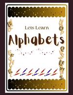 Lets Learn Alphabets