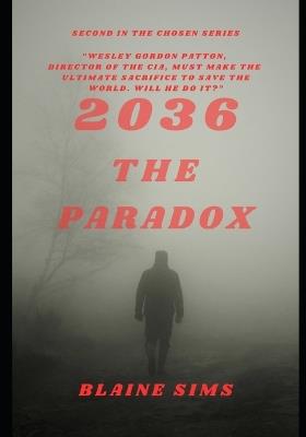 2036 The Paradox - Blaine Sims - cover