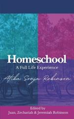 Homeschool: A Full Life Experience