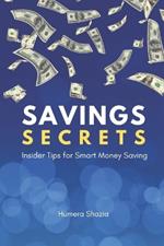 Savings Secrets: Insider Tips for Smart Money Saving