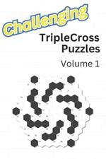 Challenging TripleCross Puzzles: Volume 1